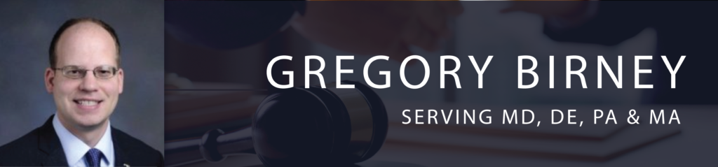 Gregory Birney serving MD, DE, PA, and MA